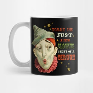 Life is a Circus Mug